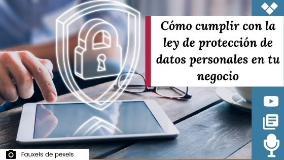 Cómo cumplir Ley de protección de datos de Perú