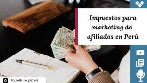 impuestos para marketing de afiliados