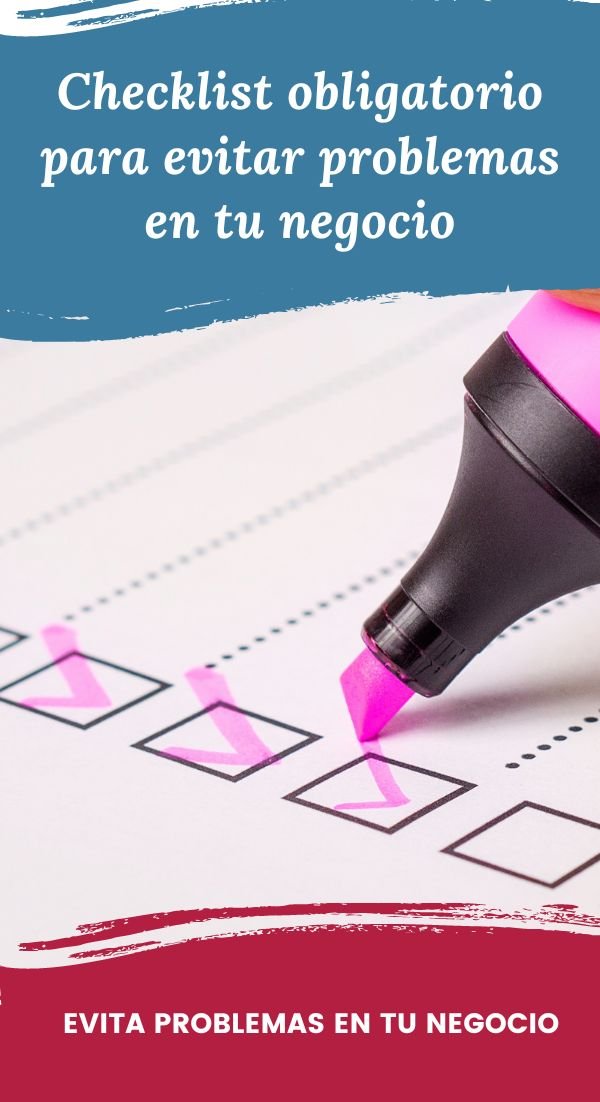 Checklist para evitar problemas en tu negocio | 9 opciones.