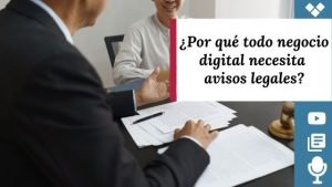 todo negocio digital necesita avisos legales